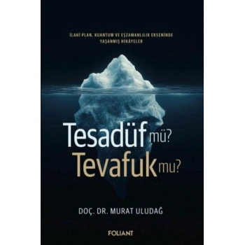 Tesadüf Mü? Tevafuk Mu?