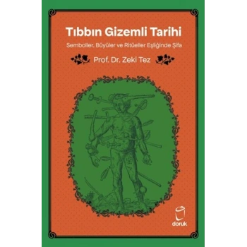 Tıbbın Gizemli Tarihi