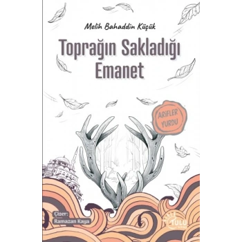 Toprağın Sakladığı Emanet