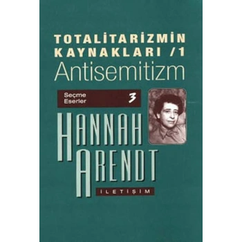 Totalitarizmin Kaynakları 1 / Antisemitizm