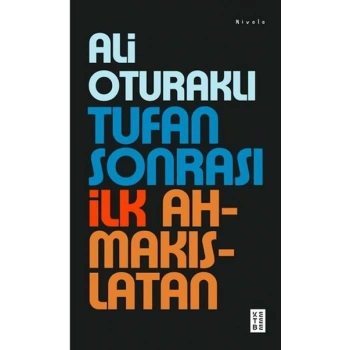 Tufan Sonrası İlk Ahmakıslatan