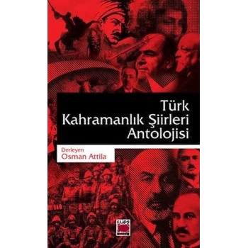 Türk Kahramanlık Şiirleri Antolojisi