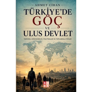 Türkiyede Göç ve Ulus Devlet