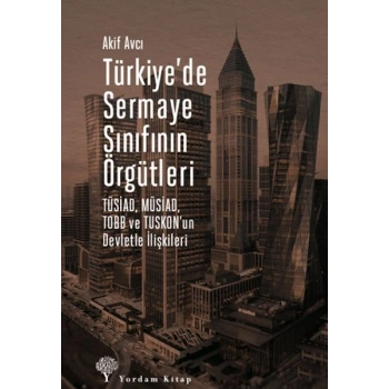 Türkiyede Sermaye Sınıfının Örgütleri