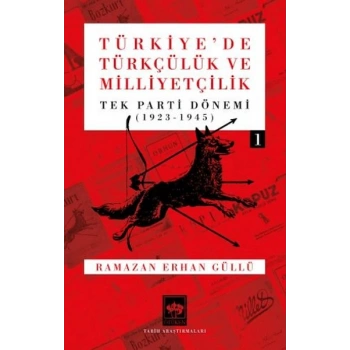 Türkiyede Türkçülük ve Milliyetçilik Cilt 1
