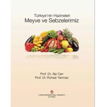 Türkiyenin Hazineleri Meyve ve Sebzelerimiz