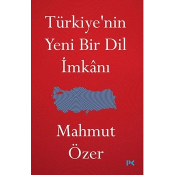 Türkiyenin Yeni Bir Dil İmkanı