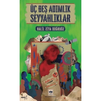 Üç Beş Adımlık Seyyahlıklar