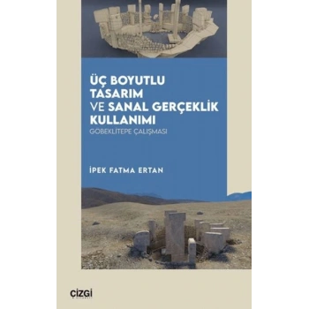 Üç Boyutlu Tasarım ve Sanal Gerçeklik Kullanımı