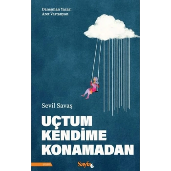 Uçtum Kendime Konamadan