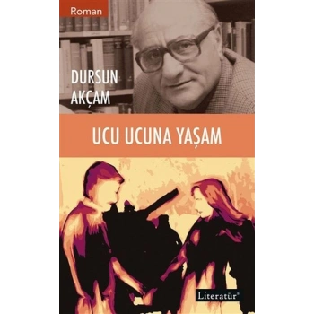 Ucu Ucuna Yaşam
