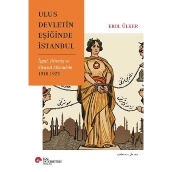 Ulus Devletin Eşiğinde İstanbul