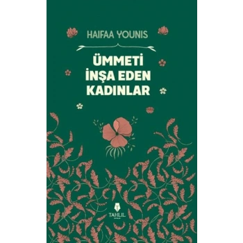 Ümmeti İnşa Eden Kadınlar