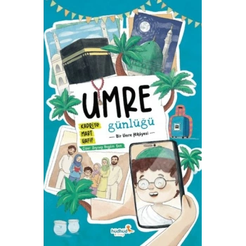 Umre Günlüğü - Bir Umre Hikayesi