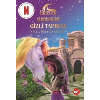 Unicorn Akademisi - Gizli Tapınak ve Diğer Öyküler