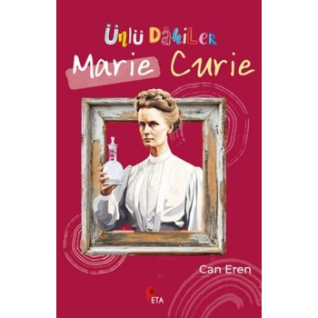 Ünlü Dahiler: Marie Curie