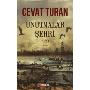 Unutmalar Şehri - 1980