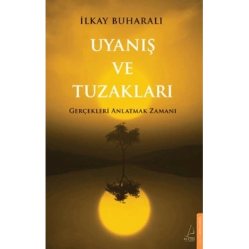 Uyanış ve Tuzakları