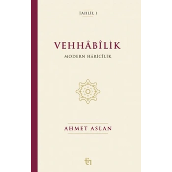 Vehhâbîlik: Modern Hâricîlik