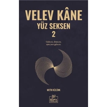 Velev Kâne Yüz Seksen 2