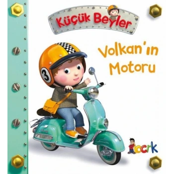 Volkan’ın Motoru - Küçük Beyler