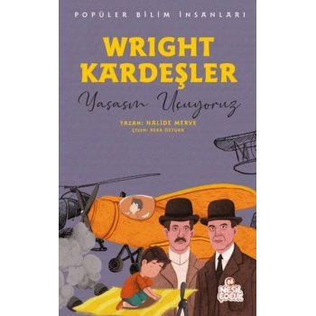 Wright Kardeşler - Popüler Bilim İnsanları