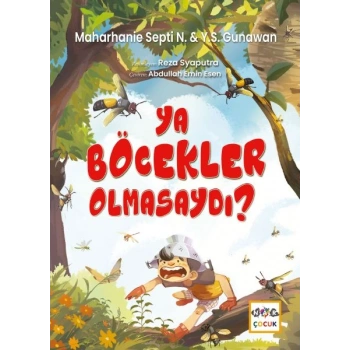 Ya Böcekler Olmasaydı?