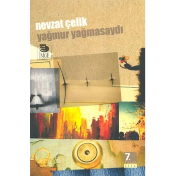 Yağmur Yağmasaydı