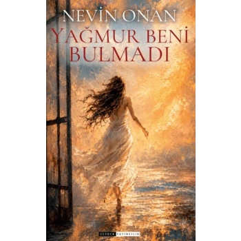 Yağmurlar Beni Bulmadı