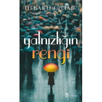 Yalnızlığın Rengi