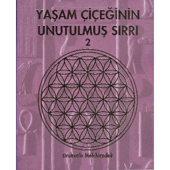 Yaşam Çiçeğinin Unutulmuş Sırrı 2