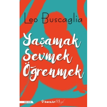 Yaşamak, Sevmek ve Öğrenmek