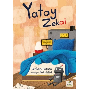Yatay Zekai -Bazı Hikâyeler Yerinden Hiç Kalkmaz