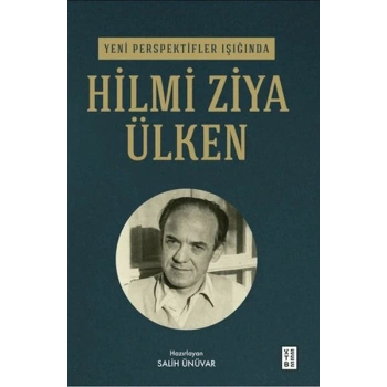 Yeni Perspektifler Işığında Hilmi Ziya Ülken