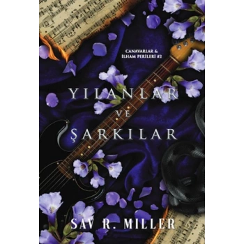 Yılanlar Ve Şarkılar