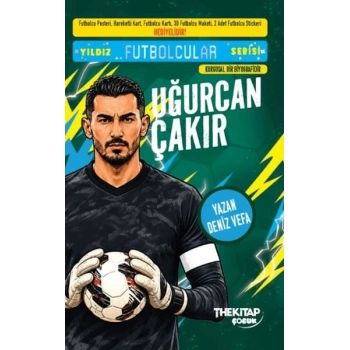 Yıldız Futbolcular Serisi - Uğurcan Çakır
