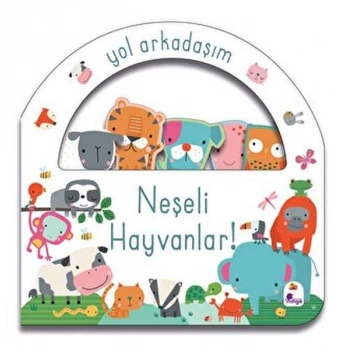 Yol Arkadaşım - Neşeli Hayvanlar Ciltli