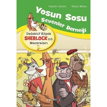 Yosun Sosu Sevenler Derneği - Dedektif Köpek Sherlock’un Maceraları