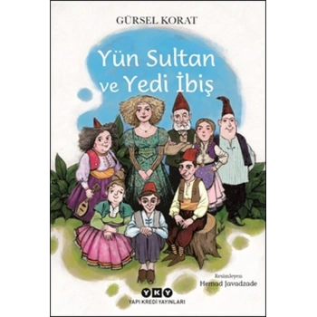 Yün Sultan ve Yedi İbiş