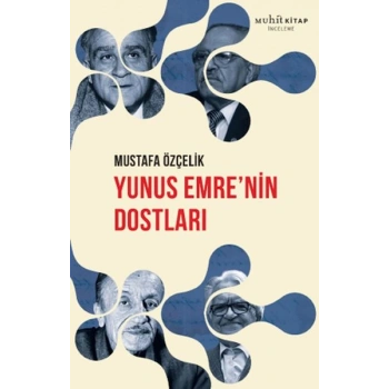 Yunus Emre’nin Dostları