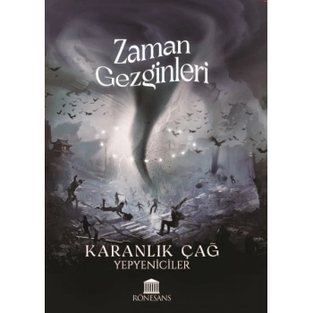 Zaman Gezginleri Karanlık Çağ