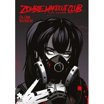 Zombie Makeout 3 – Ölüm Busesi