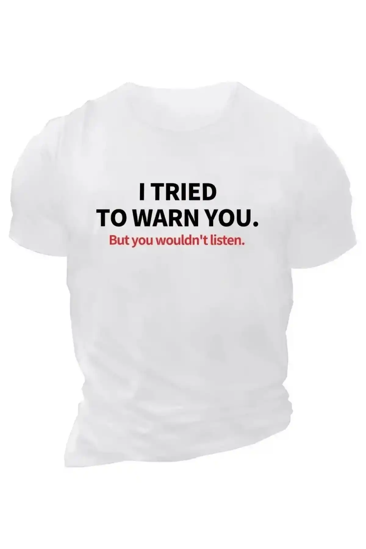 20/1 Penye Compack I TRIED TO WARN YOU. Baskılı Oversize Bisiklet Yaka T-shirt - Beyaz