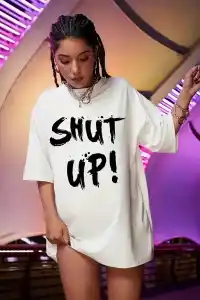 Kadın Shut Up Baskılı Tişört Kısa Kol Bisiklet Yaka Oversize T-Shirt - Beyaz