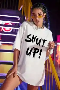 Kadın Shut Up Baskılı Tişört Kısa Kol Bisiklet Yaka Oversize T-Shirt - Beyaz