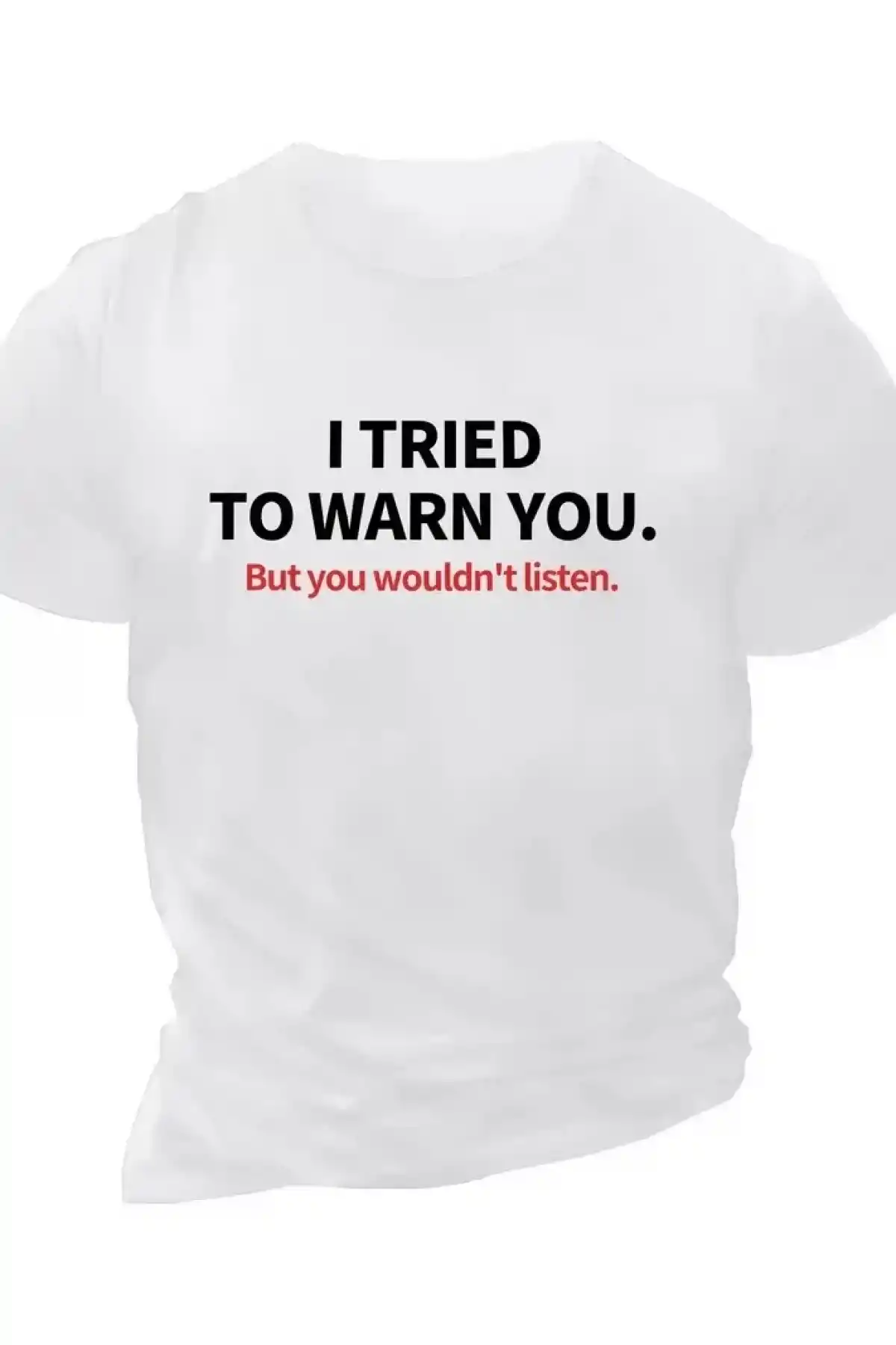 20/1 Penye Compack I TRIED TO WARN YOU. Baskılı Oversize Bisiklet Yaka T-shirt - Beyaz