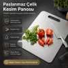 Paslanmaz Çelik Kesim Panosu