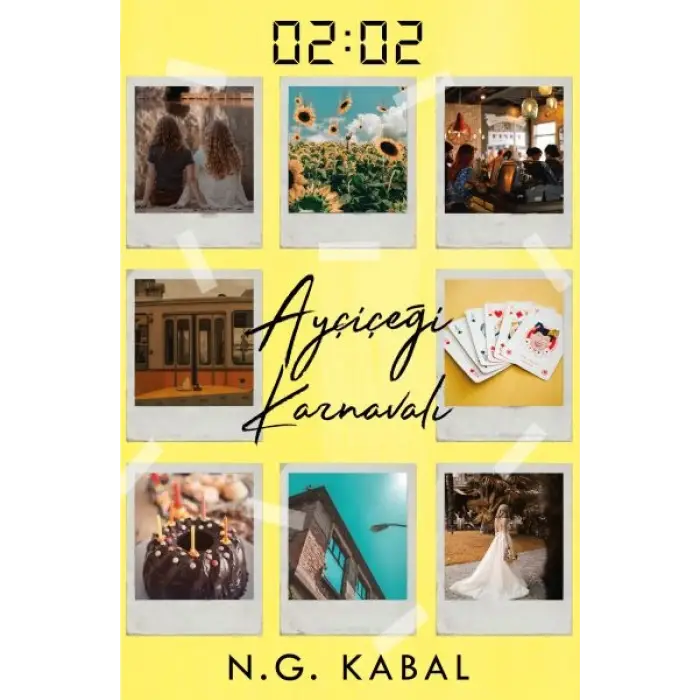 02:02 Ayçiçeği Karnavalı - Ciltsiz