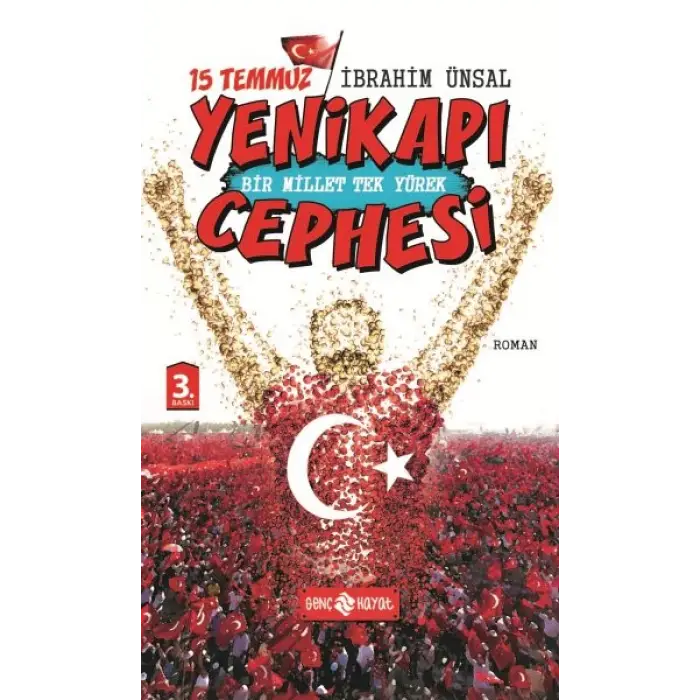 15 Temmuz Yenikapı Cephesi Bir Millet Tek Yürek