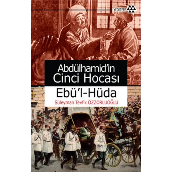 Abdülhamid’in Cinci Hocası